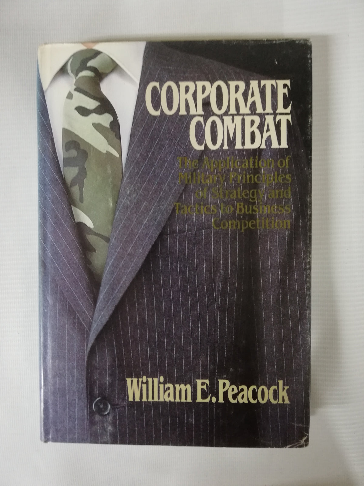 CORPORATE COMBAT - WILLIAM E. PEACOCK