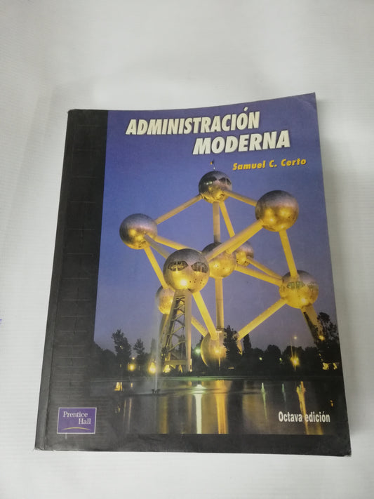 ADMINISTRACION MODERNA - SAMUEL C. CERTO