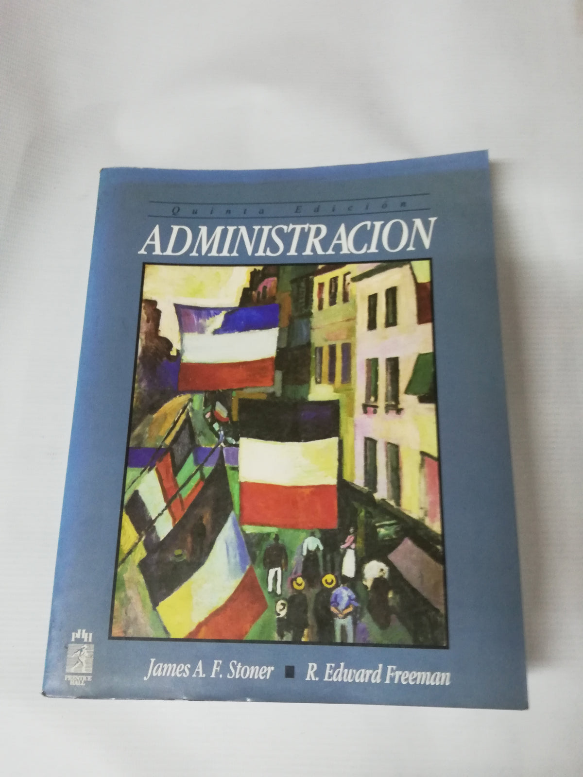 QUINTA EDICION ADMINISTRACION - JAMES A. F. STONER - R. EDWARD FREEMAN