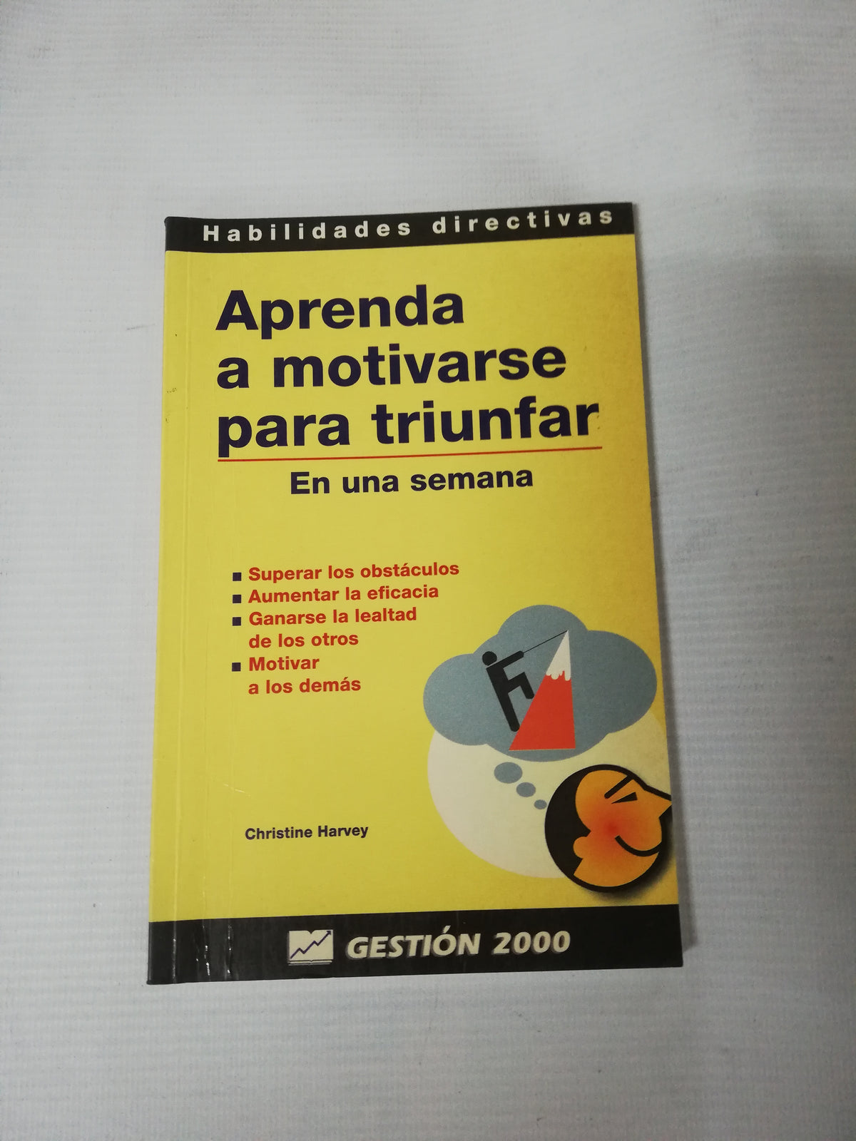 APRENDA A MOTIVARSE PARA TRIUNFAR -  CHISTINE HARVEY