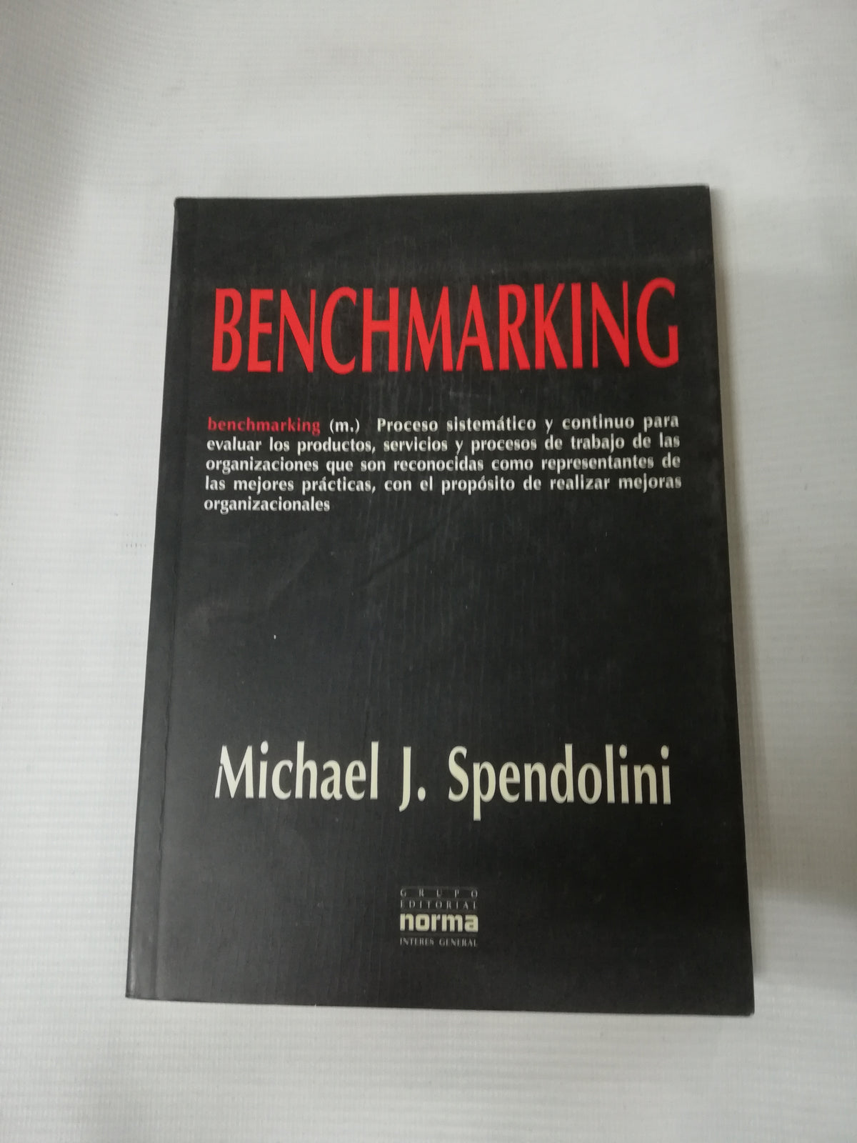 BENCHMARKING - MICHAEL J. SPENDOLINI
