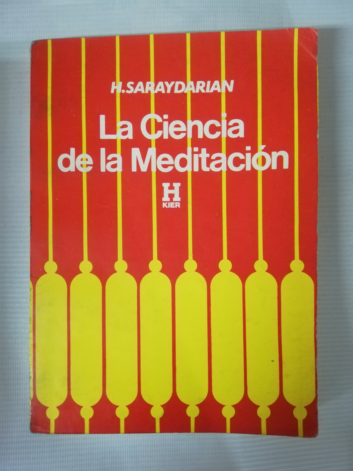 LA CIENCIA DE LA MEDITACIÓN - H. SARAYDARIAN