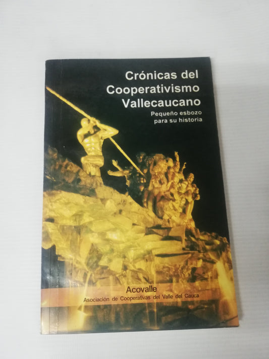 CRONICAS DEL COOPERATIVISMO VALLECAUCANO  - AUTORES VARIOS