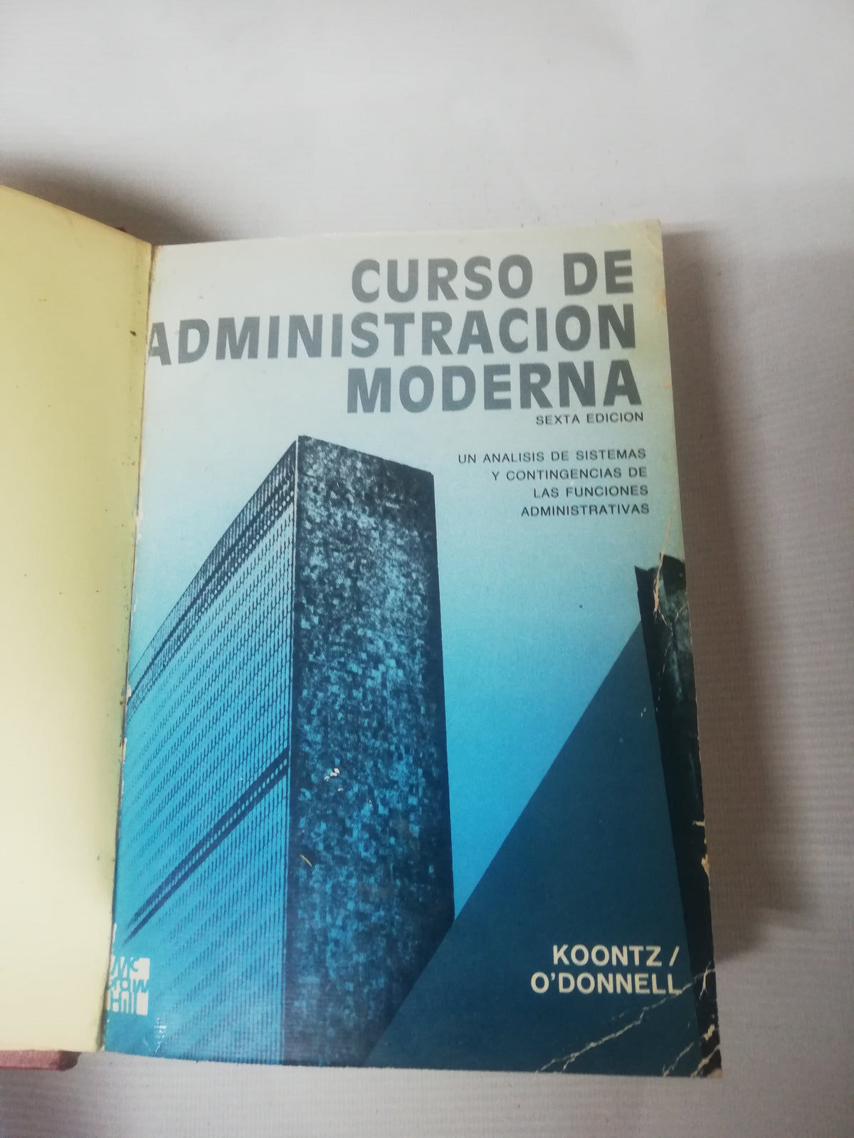 CURSO DE ADMINISTRACION MODERNA - HAROLD KOONTZ CYRIL O´DONNELL