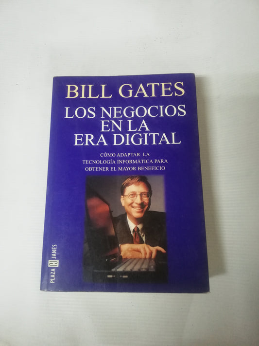LOS NEGOCIOS EN LA ERA DIGITAL - BILL GATES