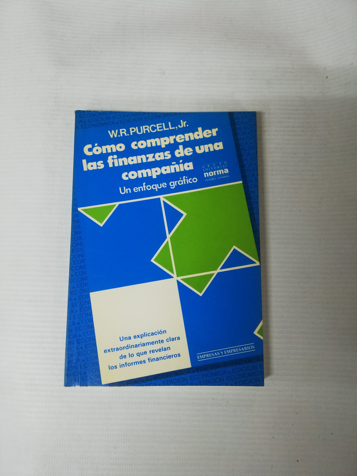 COMO COMPRENDER LAS FINANZAS DE UNA COMPAÑIA - W.R. PURCELL, JR.