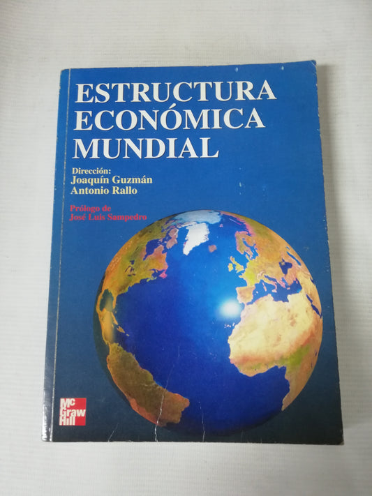 Estructura económica mundial es un manual universitario publicado en 1998 por la editorial McGraw-Hill Interamericana y dirigido por los profesores y catedráticos españoles Joaquín J. Guzmán Cuevas y Antonio Rallo Romero