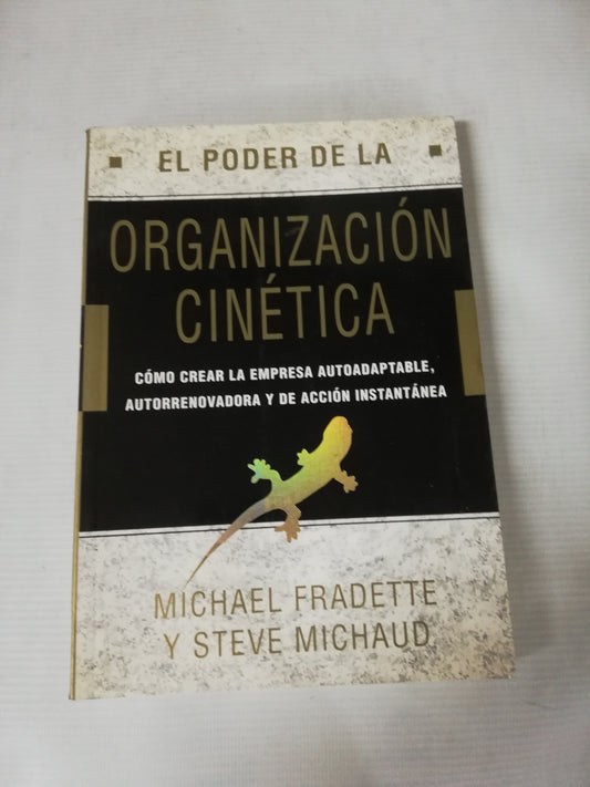 EL PODER DE LA ORGANIZACION CINETICA - MICHAEL FRADETTE Y STEVE MICHAUD