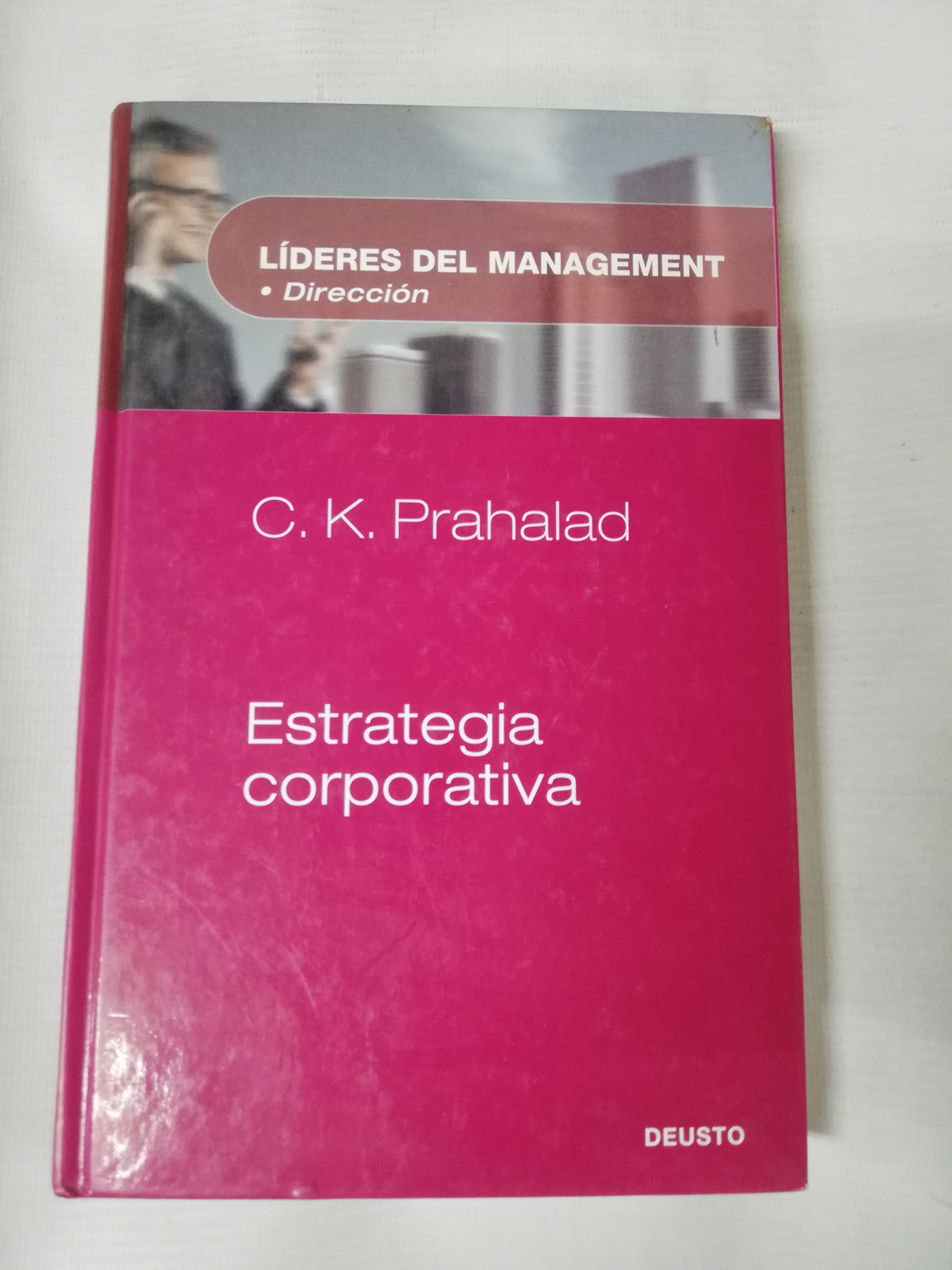 ESTRATEGIA  CORPORATIVA - C.K. PRAHALAD