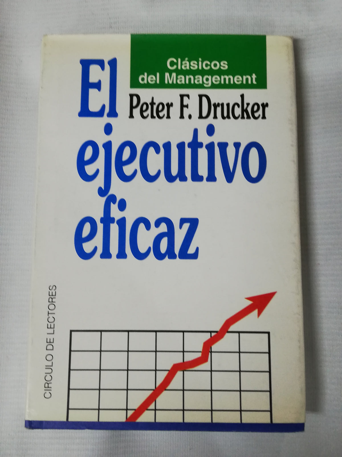 EL EJECUTIVO EFICAZ - PETER F. DRUCKER