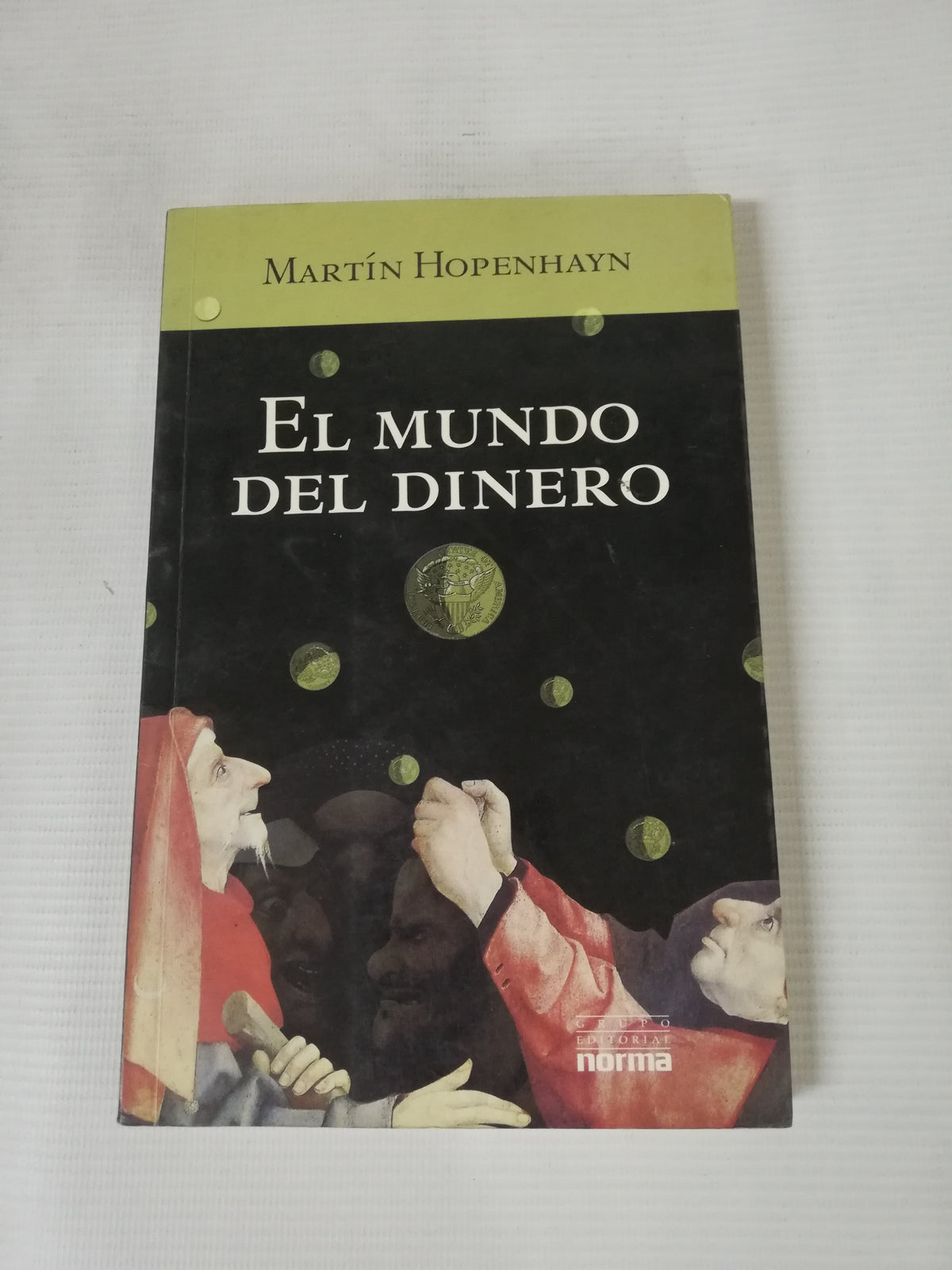 EL MUNDO DEL DINERO - MARTIN HOPENHAYN