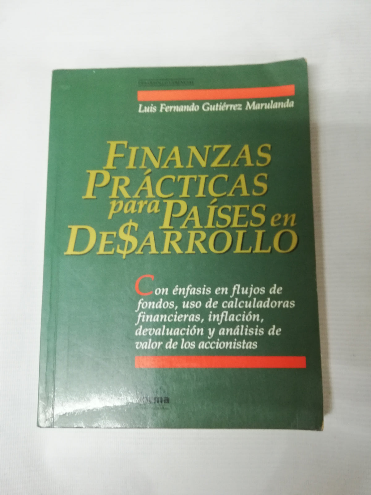 FINANZAS PRACTICAS PARA PAISES EN DESARROLLO - LUIS FERNANDO G. MARULANDA