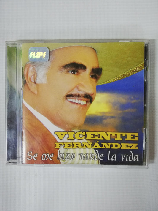 CD VICENTE FERNANDEZ - SE ME HIZO TARDE LA VIDA