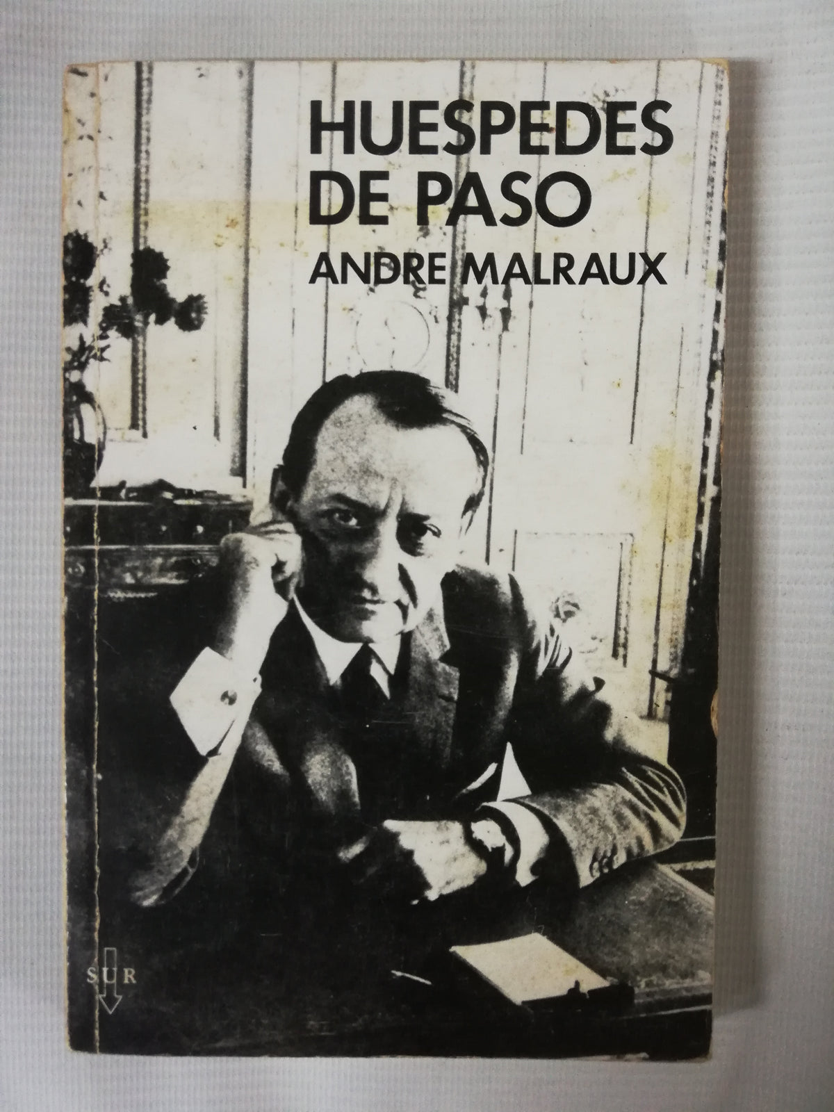 HUESPEDES DE PASO - ANDRE MALRAUX