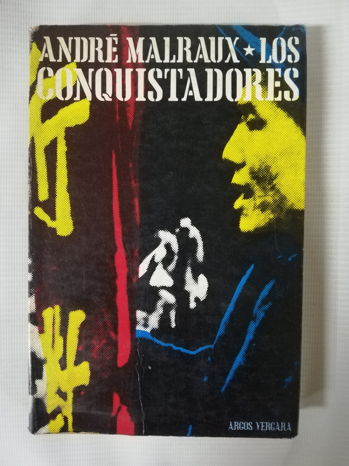 LOS CONQUISTADORES - ANDRE MALRAUX