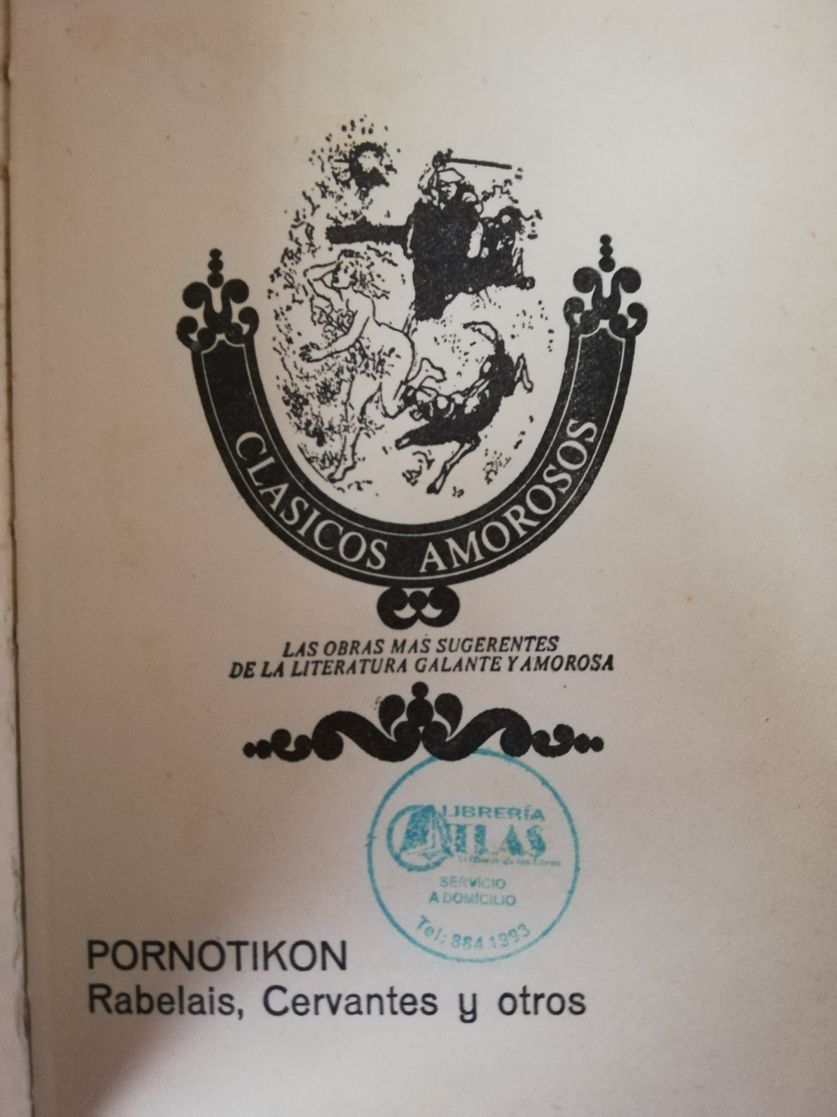 PORNOTIKON: MARAVILLAS DE LA NOVELA AMOROSA - RABELAIS, CERVANTES Y OTROS