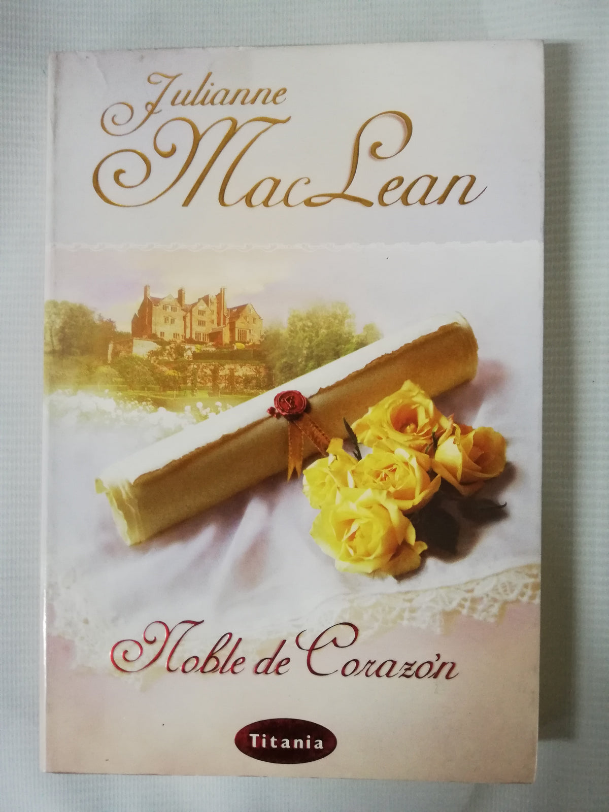 NOBLE DE CORAZÓN - JULIANNE MACLEAN