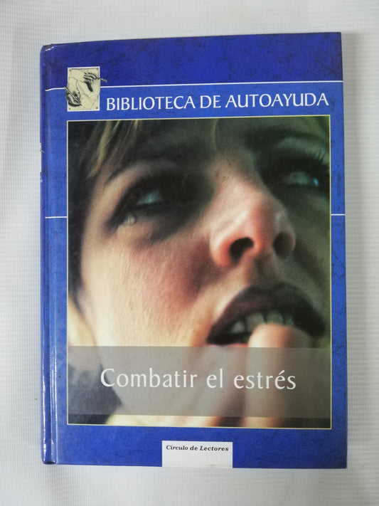 COMBATIR EL ESTRES - MIGUEL CASAS HILARI