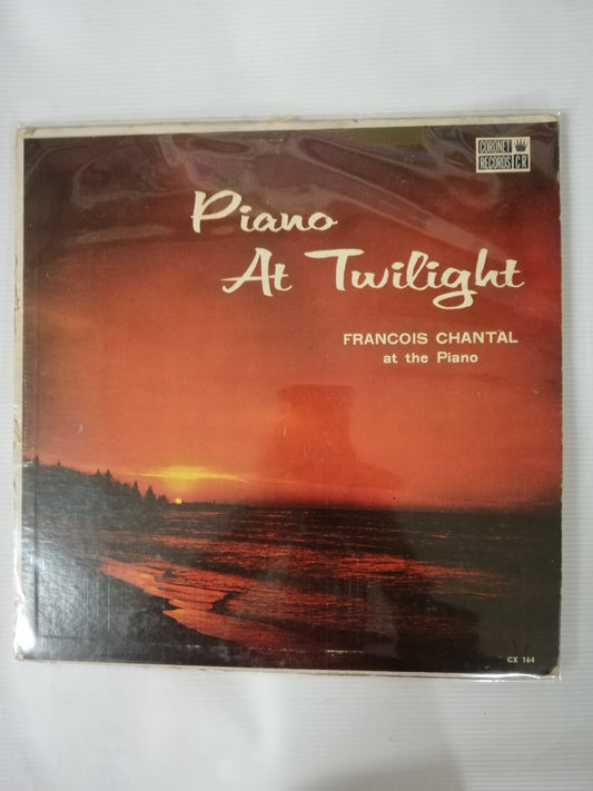 LP FRANCOIS CHANTAL - PIANO AT TWILIGHT