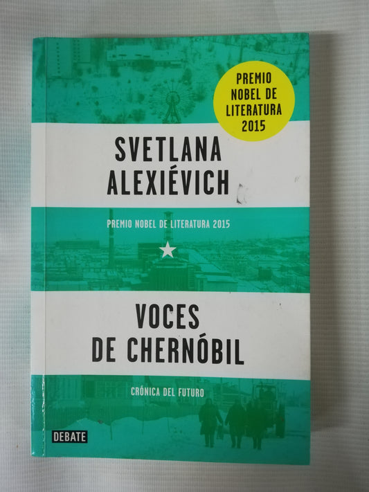 VOCES DE CHERNÓBIL - SVETLANA ALEXIÉVICH