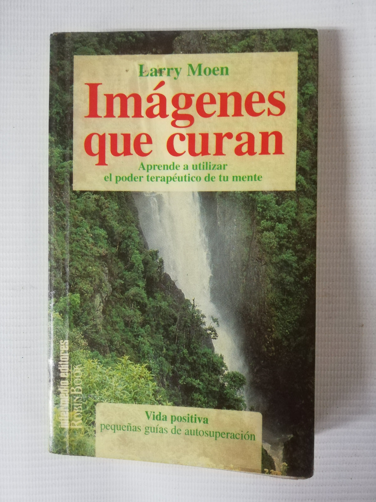 IMÁGENES QUE CURAN - LARRY MOEN