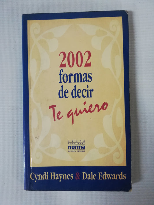 2002 FORMAS DE DECIR TE QUIERO - CINDI HAYNES & DALE EDWARDS