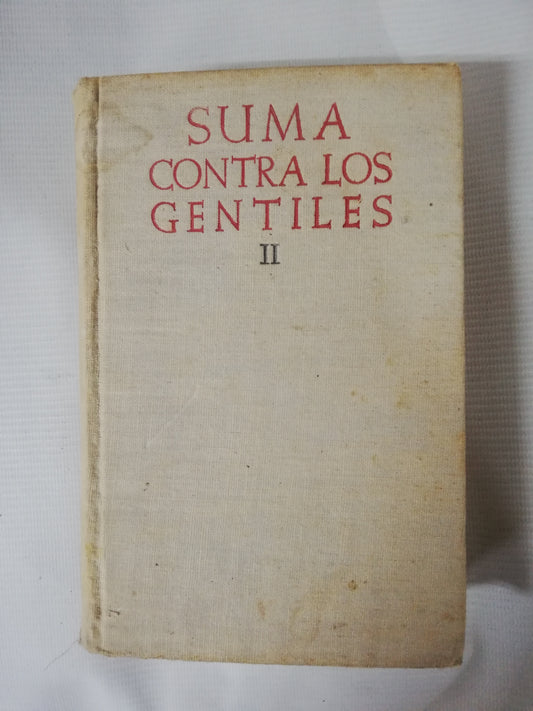 SUMA CONTRA LOS GENTILES VOL. II - SANTO TOMAS DE AQUINO