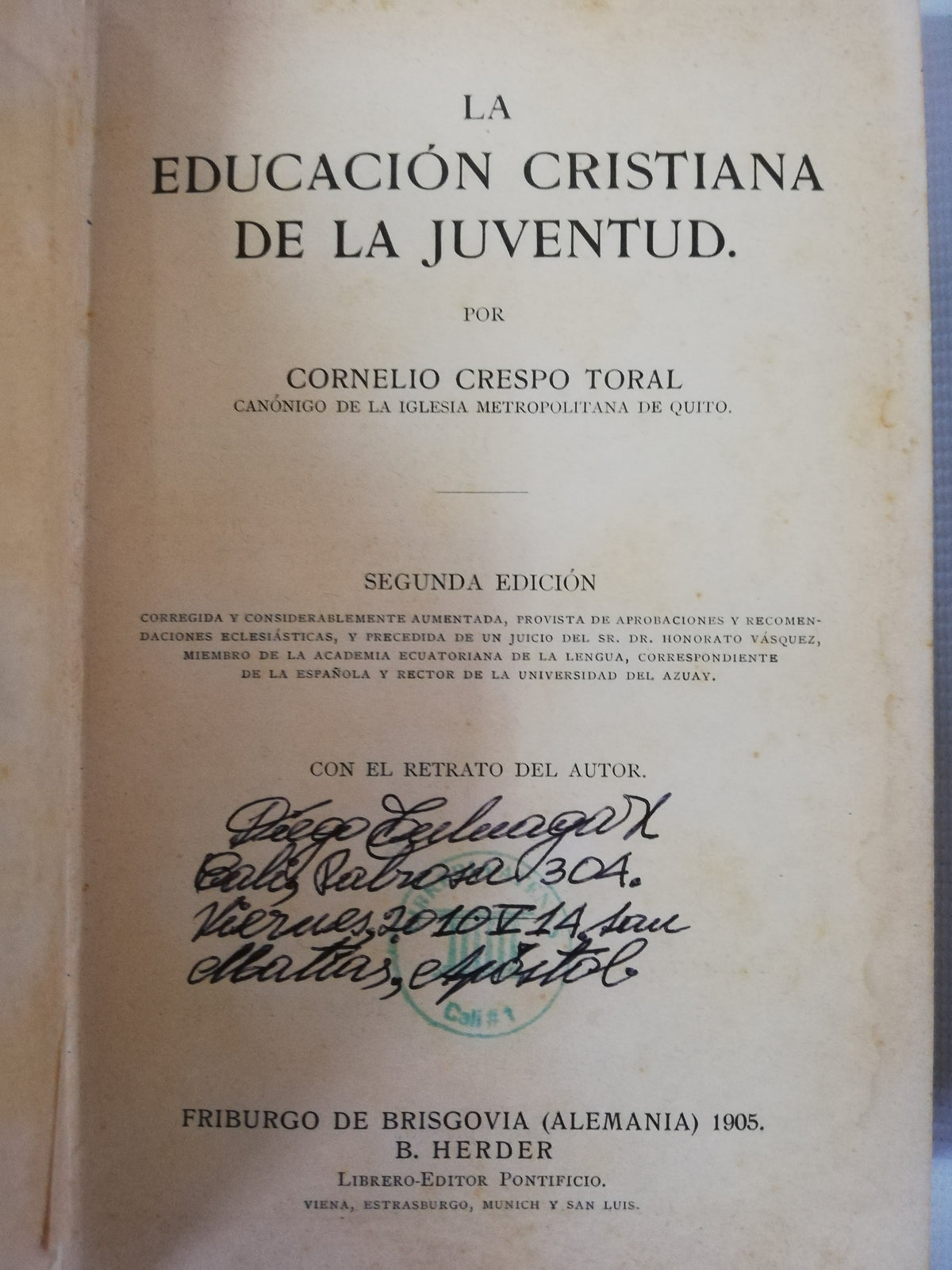 EDUCACIÓN CRISTIANA PARA LA JUVENTUD - CORNELIO CRESPO TORAL - SEGUNDA EDICIÓN 1905
