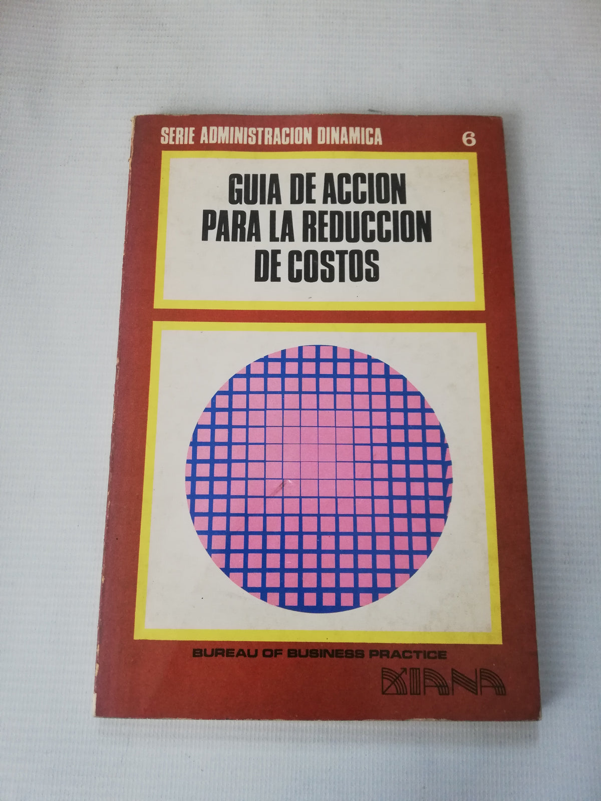 GUIA DE ACCION PARA LA REDUCCION DE COSTOS - BUREAU OF BUSINESS PRACTICE
