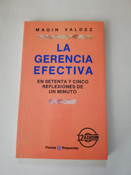 LA GERENCIA EFECTIVA - MAGIN VALDEZ