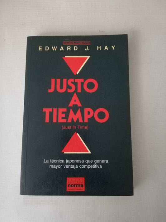 JUSTO A TIEMPO - EDWARD J. HAY