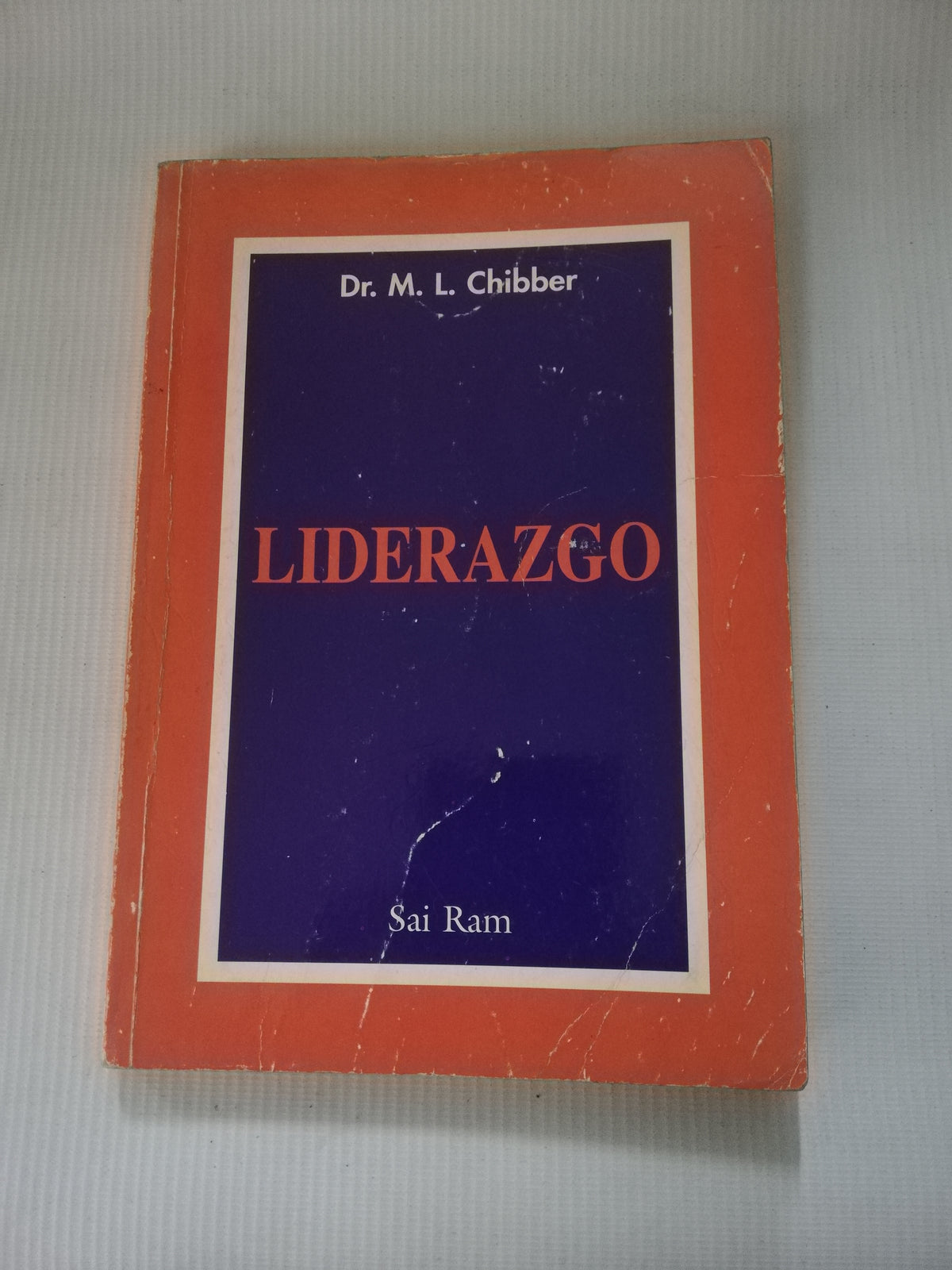 LIDERAZGO - DR.M. L. CHIBBER