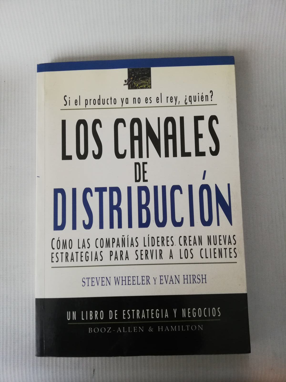 LOS CANALES DE DISTRIBUCION - STEVEN WHEELER Y EVAN HIRSH