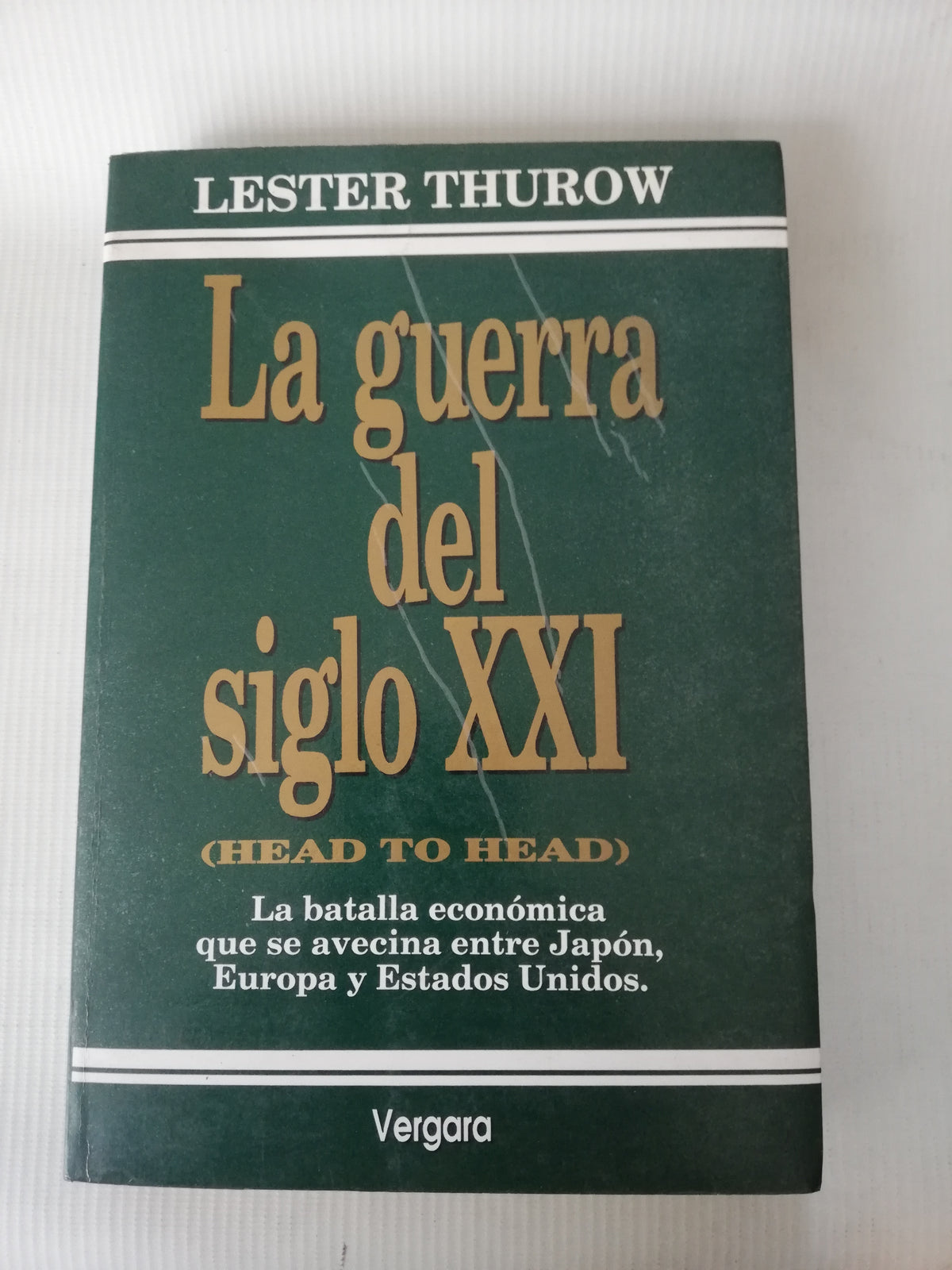 LA GUERRA DEL SIGLO XXI - LESTER THUROW
