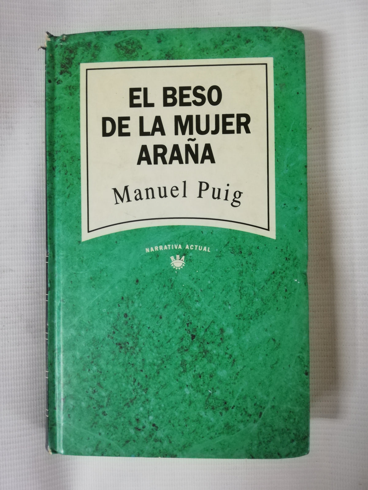 EL BESO DE LA MUJER ARAÑA - MANUEL PUIG
