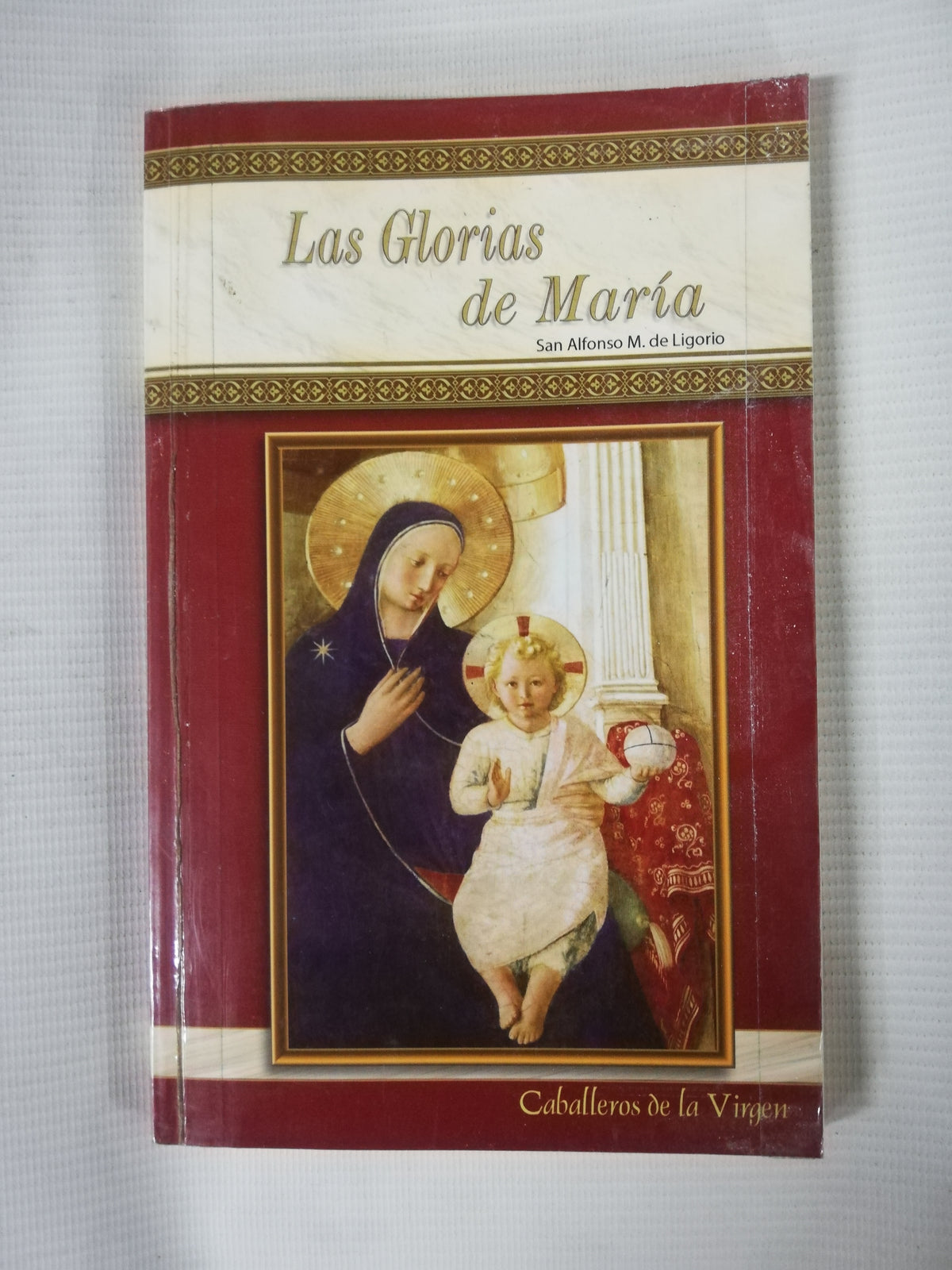 LAS GLORIAS DE MARIA - SAN ALFONSO M. DE LIGORIO