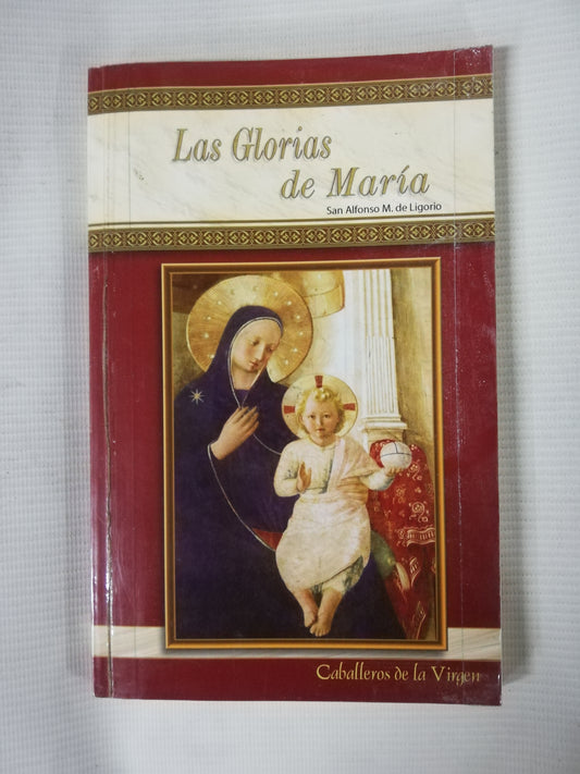 LAS GLORIAS DE MARIA - SAN ALFONSO M. DE LIGORIO