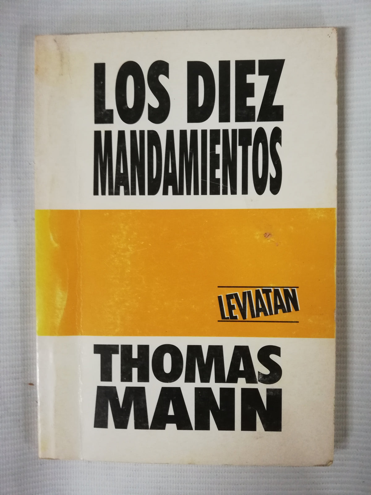 LOS DIEZ MANDAMIENTOS - THOMAS MANN