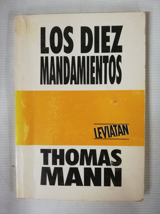 LOS DIEZ MANDAMIENTOS - THOMAS MANN
