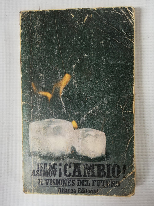CAMBIO! 71 VISIONES DEL FUTURO - ISAAC ASIMOV