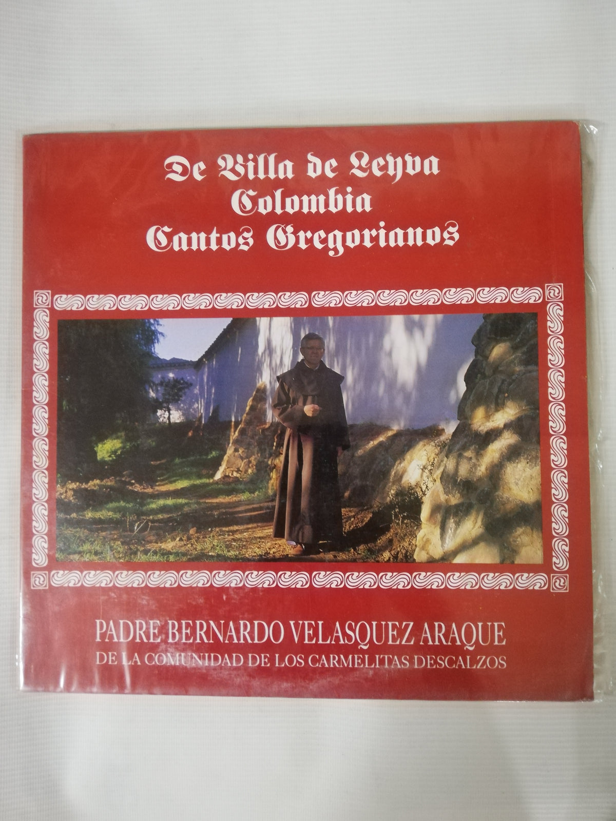LP PADRE BERNARDO VELASQUEZ ARAQUE DE LA COMUNIDAD DE LOS CARMELITAS DESCALZAS - DE VILLA DE LEYVA COLOMBIA CANTOS GREGORIANOS