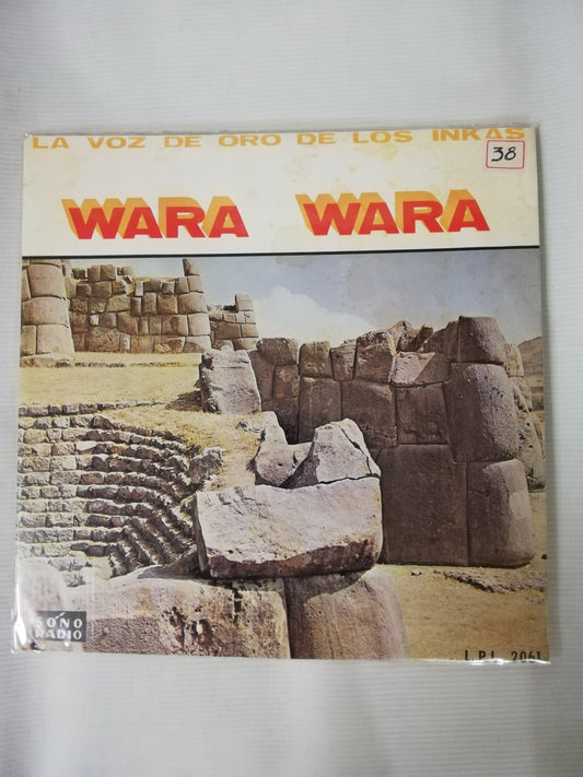 LP WARA WARA - LA VOZ DE ORO DE LOS INKAS CON EL CONJUNTO SOL DEL PERÚ - DIRECTOR: LUIS DURAND