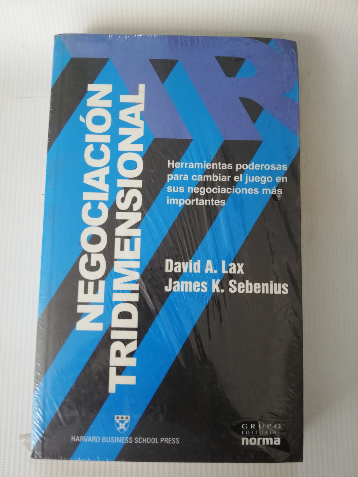 NEGOCIACION TRIDIMENSIONAL - DAVID A. LAX - JAMES K. SEBENIUS