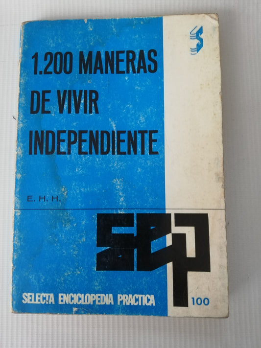 1.200 MANERAS  DE VIVIR INDEPENDIENTE - E.H.H.