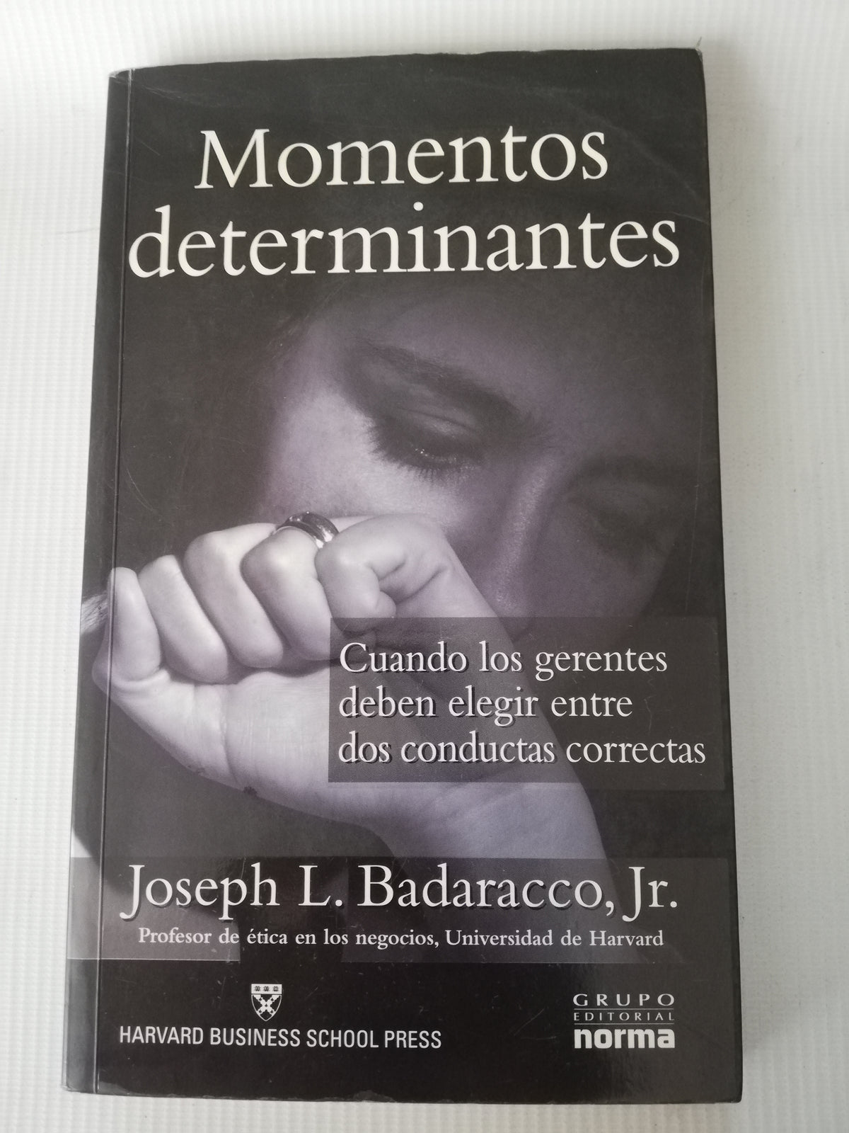 MOMENTOS DETERMINANTES - JOSEPH L. BADARACCO, JR.