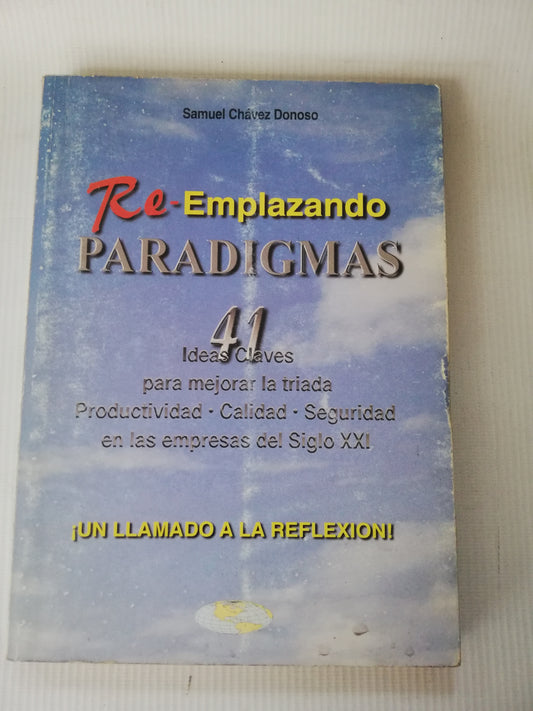 RE-EMPLAZANDO PARADIGMAS 41 - SAMUEL CHAVEZ D.