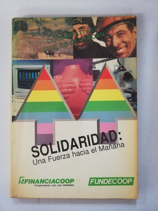 SOLIDARIDAD. UNA FUERZA HACIA EL MAÑANA - FINANCIACOOP