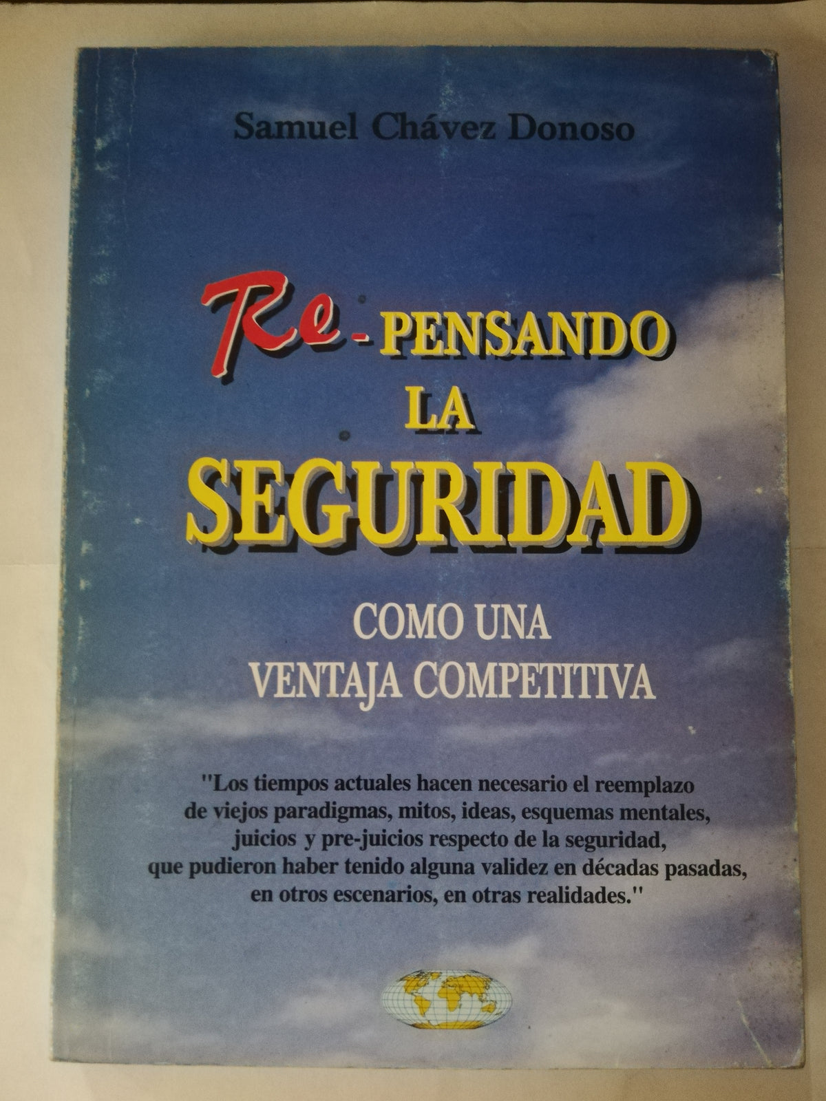 RE- PENSANDO LA SEGURIDAD - SAMUEL CHAVEZ DONOSO
