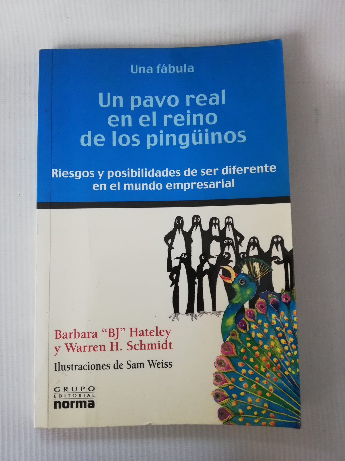 UN PAVOL REAL EN EL REINO DE LOS PINGUINOS - BARBARA  BJ" HATELEY Y WARREN H. SCHMIDT
