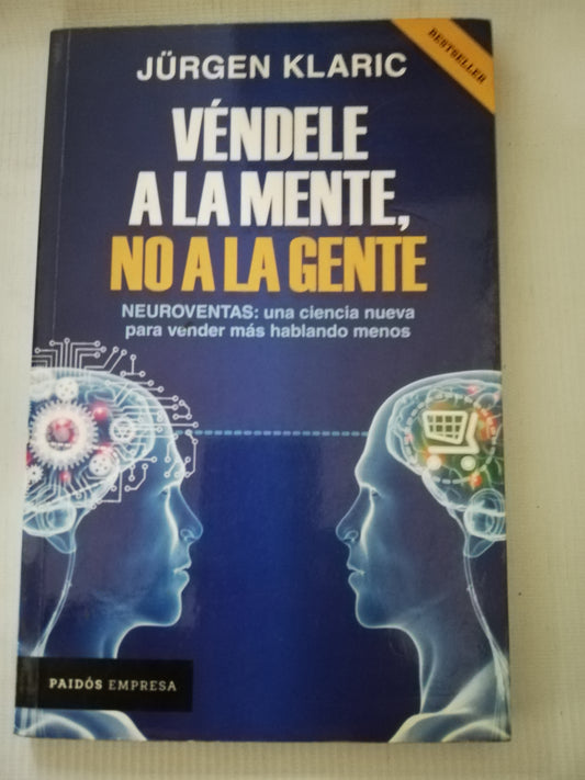 VENDELE A LA MENTE NO A LA GENTE - JURGEN KLARIC